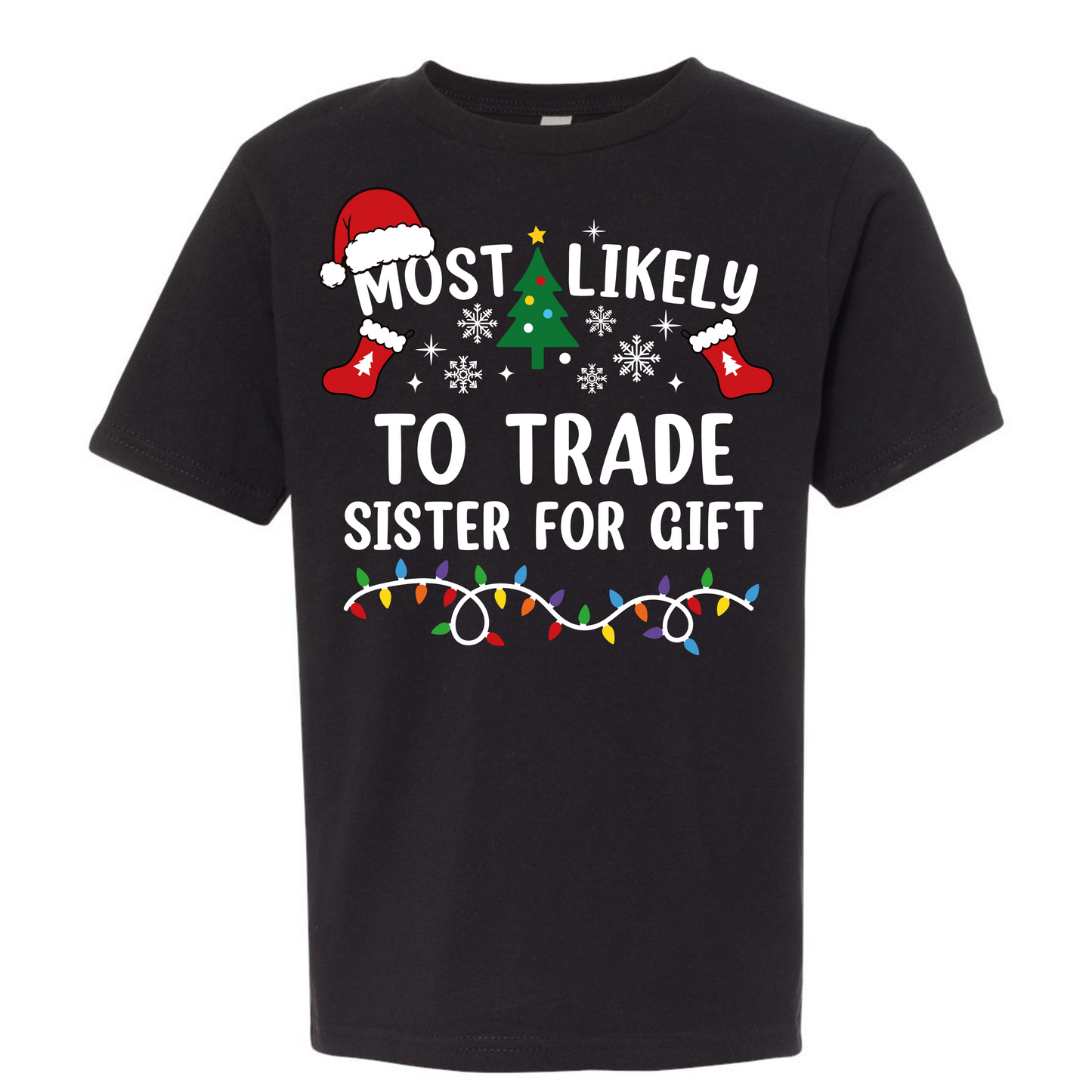 Most likely to trade sister for gift