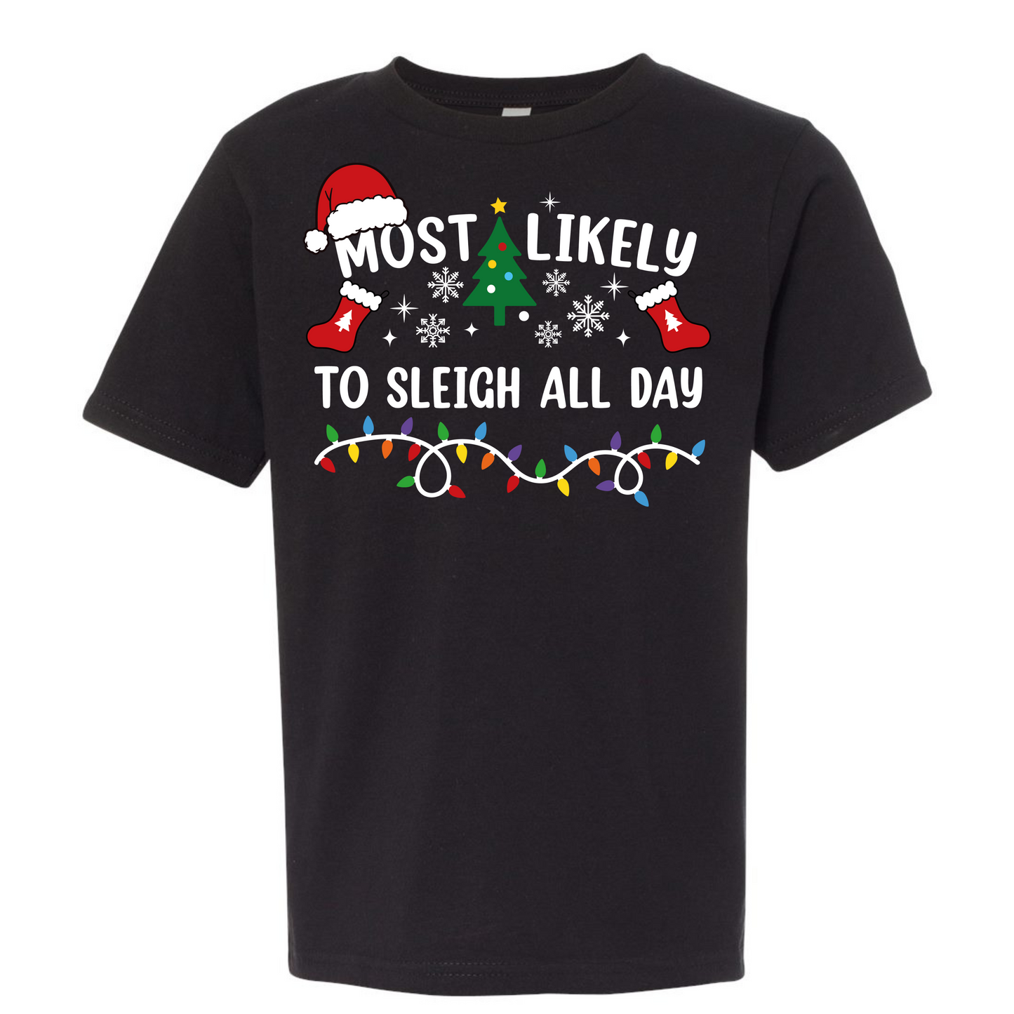 Most likely to Sleigh all Day