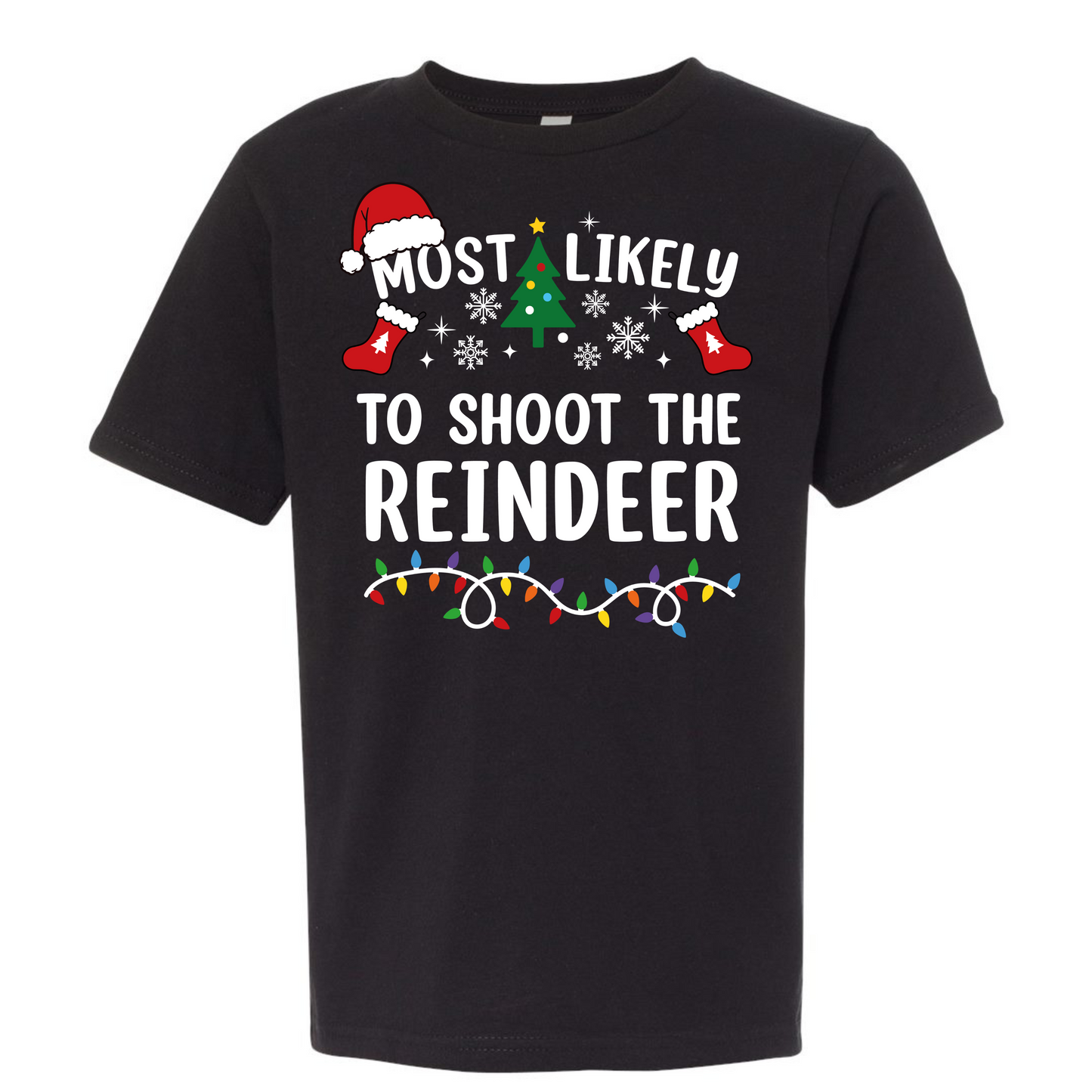 Most likely to shoot the reindeer