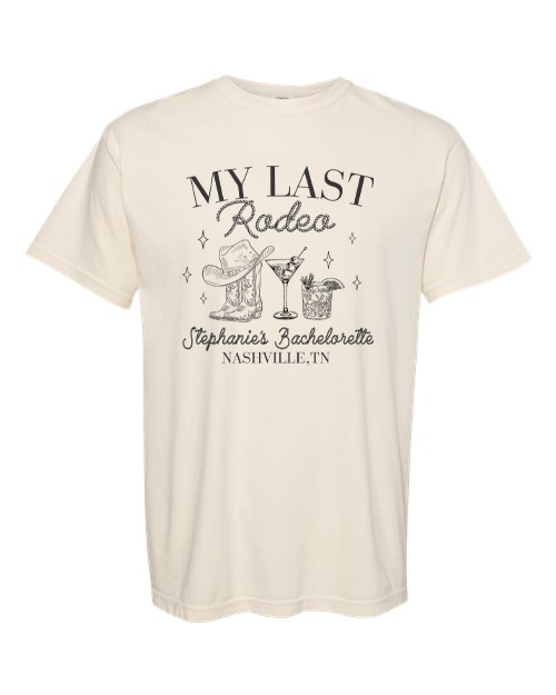 Stephanie's Bachelorette - My Last Rodeo Custom Shirt
