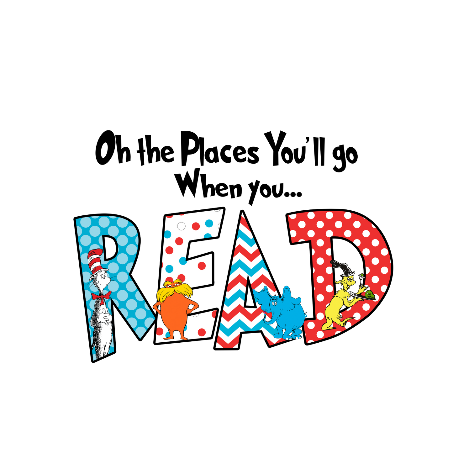 Oh the Places when you read