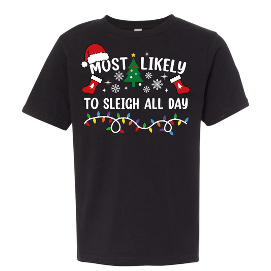 Most likely to Sleigh all Day