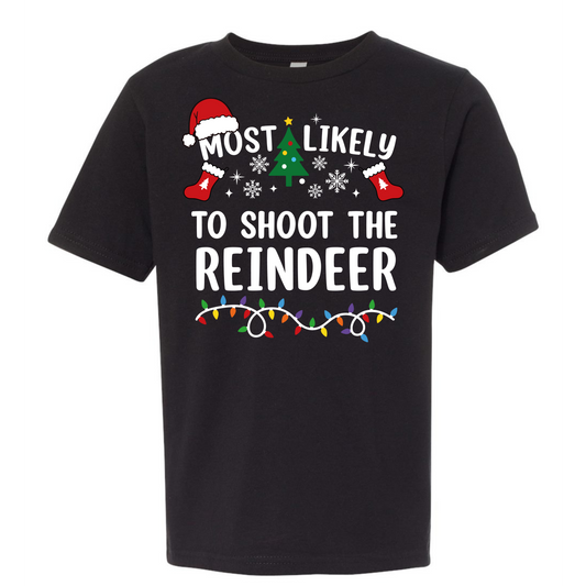Most likely to shoot the reindeer