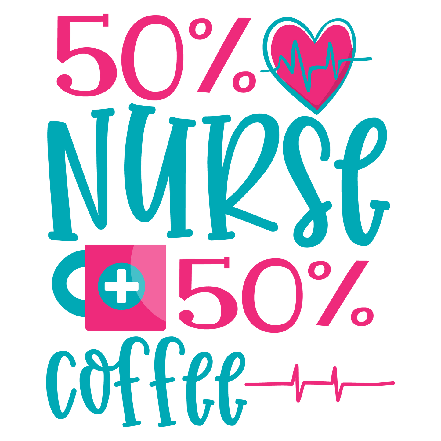 50% Nurse & 50% Coffee