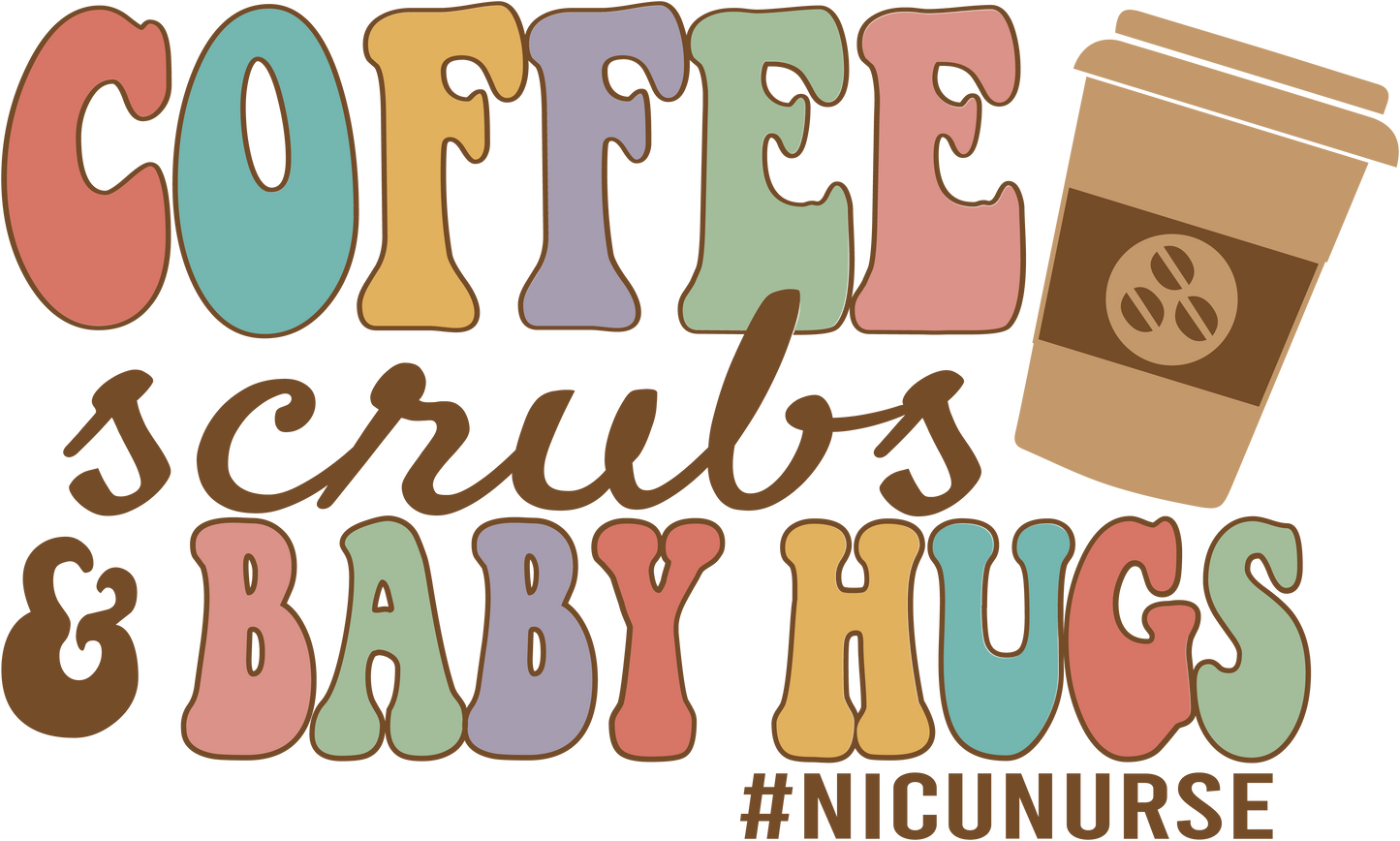 Coffee Scrubs and Baby Hugs