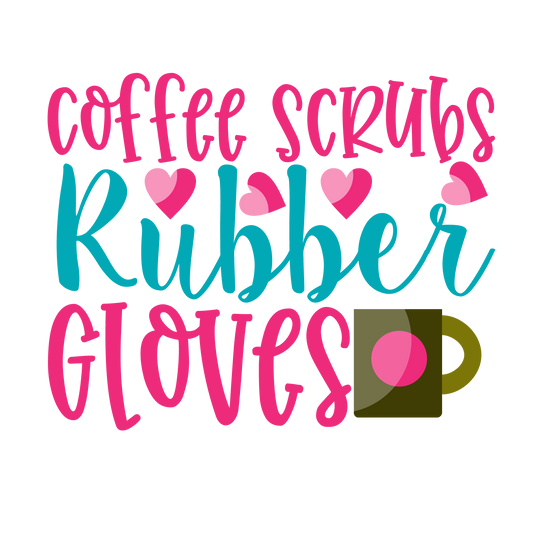 Coffee Scrubs & Rubber Gloves 1