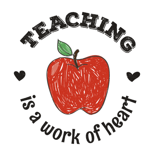 Teaching is a work of Heart
